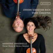 Florian Deuter, Mónica Waisman, Harmonie Universelle - Johann Sebastian Bach: Violin Concertos BWV 1041-1043, BWV 1060R (2024) [Hi-Res]