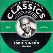 Eddie Vinson - Blues & Rhythm Series Classics 5017: The Chronological Eddie Vinson 1945-1947 (2001)