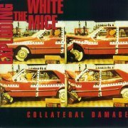 The Exploding White Mice - Collateral Damage (1992)