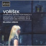 Biljana Urban - Voříšek: Complete Works for Piano, Vol. 1 (2014)