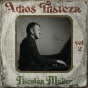 Nicolás Müller - Adiós Tristeza, Vol. 2 (2026)