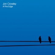 Jon Crowley - At The Edge (2011) FLAC