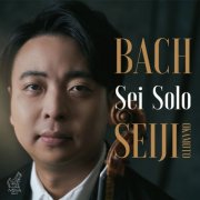 Seiji Okamoto - J.S. Bach: Sei Solo - Sonatas and Partitas for Solo Violin, BWV 1001-1006 (2026) [Hi-Res]