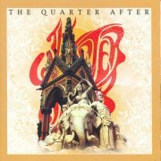 The Quarter After - The Quarter After (2005)