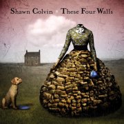 Shawn Colvin - These Four Walls (2006)