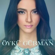 Öykü Gürman - Rüya Bitti (2015)