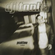 DJ Tonka - Peaktime (In One Go) (1998) [CD-Rip]