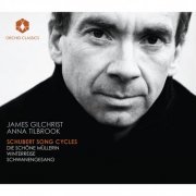 James Gilchrist & Anna Tilbrook  - Schubert: Song Cycles (2013)