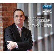 Anthony Spiri - Hässler: Piano Works (2016)