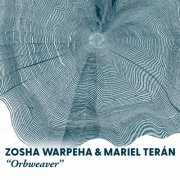 Zosha Warpeha, Mariel Terán - Orbweaver (2025) [Hi-Res]