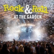 VA - Rock & Roll At The Garden! (Live) (2022)