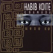 Habib Koité & Bamada - Muso Ko (1995)