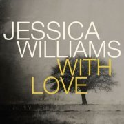 Jessica Williams - With Love (2014)