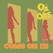 The On and Ons - Come on In (2025)