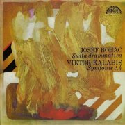 Czech Philharmonic Orchestra, Václav Neumann, Zdenek Kosler - Boháč: Suita drammatica / Kalabis: Symphony No. 4 (2010)