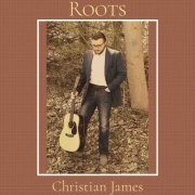 Christian James - Roots (2022)