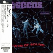 The Seeds - A Web Of Sound (1966) [2010] CD-Rip