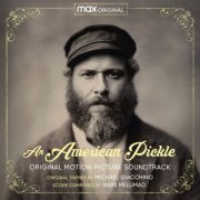 Michael Giacchino, Nami Melumad - An American Pickle (Original Motion Picture Soundtrack) (2020) [Hi-Res]