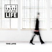 Time Lapse - The Taste of a Second Life (2019)