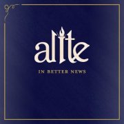 Alite - In Better News (2022)