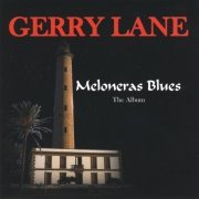 Gerry Lane - Meloneras Blues (2008)