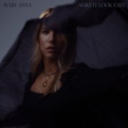 Avery Anna - Make It Look Easy (2024) Hi Res