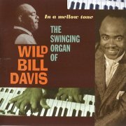 Wild Bill Davis - In A Mellow Tone (1999) FLAC