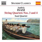 Isasi Quartet - Isasi: String Quartets Vol. 2, Nos. 3 & 4 (2013)