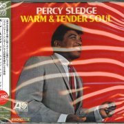 Percy Sledge - Warm & Tender Soul (1966) [2013 Atlantic 1000 R&B Best Collection]