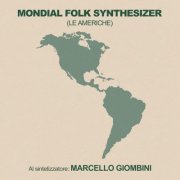 Marcello Giombini - Mondial Folk Synthesizer (Le Americhe) (1982/2026)
