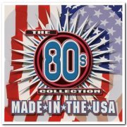 VA - The 80's Collection Made In The USA [2CD Set] (2000)