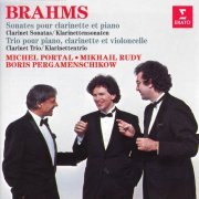 Michel Portal, Boris Pergamenschikow, Mikhail Rudy - Brahms: Clarinet Sonatas, Op. 120 & Clarinet Trio, Op. 114 (2022)