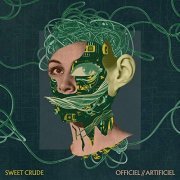 Sweet Crude - Officiel//Artific (2020) Hi Res