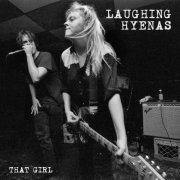 Laughing Hyenas - THAT GIRL: LIVE RECORDINGS 1986 - 1994 (2026) [Hi-Res]