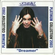 Ozzy Osbourne - Platinum Collection: Dreamer (2003)