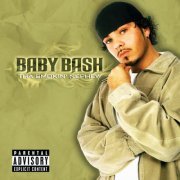 Baby Bash - Tha Smokin' Nephew (2003/2007)