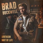 Brad Buckwell - Southern Way of Life (2022) Hi-Res