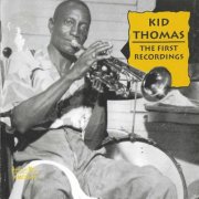 Kid Thomas - The First Recordings (1993)