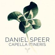 Capella Itineris - Daniel Speer (2023) [Hi-Res]