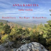 Anna Kakutia - Anna Kakutia: Solo Violin (2022)