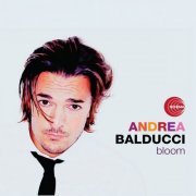 Andrea Balducci - Bloom (2012)