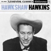 Hawkshaw Hawkins - Essential Classics, Vol. 906: Hawkshaw Hawkins (2025)