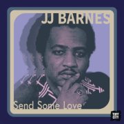 J.J. Barnes - Send Some Love (2025)