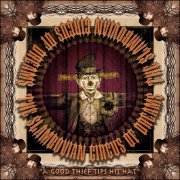 The Slambovian Circus of Dreams - A Good Thief Tips His Hat (1999)
