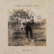 The Amber Day - Our Stories (2023) [Hi-Res]