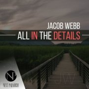 Jacob Webb - All In The Details (2020)