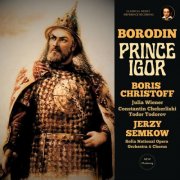 Boris Christoff, Jerzy Semkow, Sofia National Opera Orchestra - Borodin: Prince Igor by Boris Christoff & Jerzy Semkow (2026 Remastered, Paris 1966) (2026) [Hi-Res]