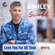 Ashley Scott - Love You For All Time (2025) [Hi-Res]