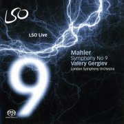 Valery Gergiev, London Symphony Orchestra - Mahler: Symphony No 9 (2011) [SACD]