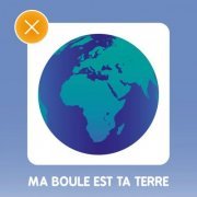 Les élèves de l'Ecole de la Scène - Ma boule est ta terre (2019)